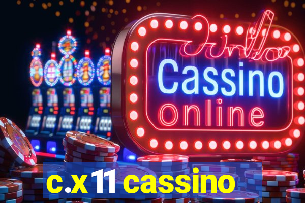 c.x11 cassino